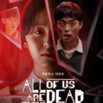 All of Us Are Dead Season 2 (지금 우리 학교는 시즌2): The Zombie Apocalypse Hits Seoul
