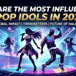 Who Are the Most Influential K-Pop Idols in 2026